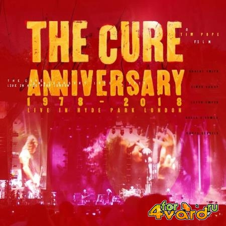 The Cure - Anniversary: 1978-2018 Live In Hyde Park London (2019)