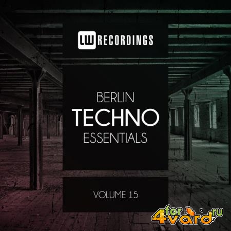 Berlin Techno Essentials Vol 15 (2019)