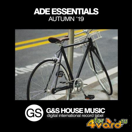 G&S House Music - Ade Essentials (Autumn '19) (2019)