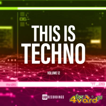 This Is Techno, Vol. 12 (2019)