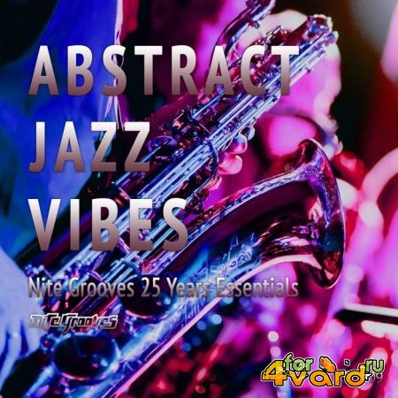 Abstract Jazz Vibes (Nite Grooves 25 Years Essentials) (2019)