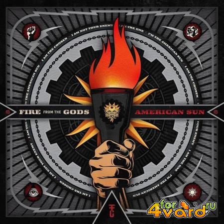 Fire From The Gods - American Sun (2019)