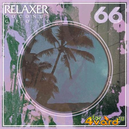Relaxer - Coconut Grove (2019)