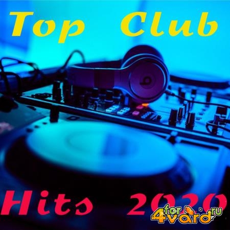 Top Club Hits 2020 (2019)