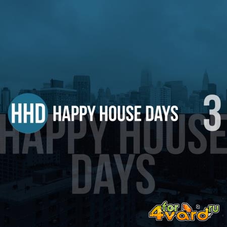 Happy House Days, Vol. 3 (2019)