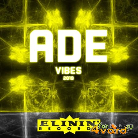 Elinin' Records Pres.: ADE Vibes 2019 (2019)