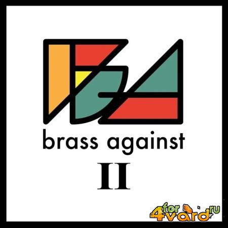 Brass Against - Brass Against II (2019)