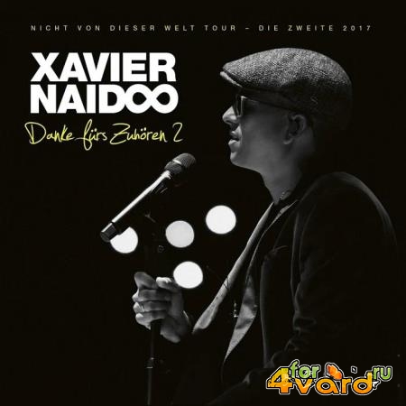 Xavier Naidoo - Danke fuers Zuhoeren 2 (2019)