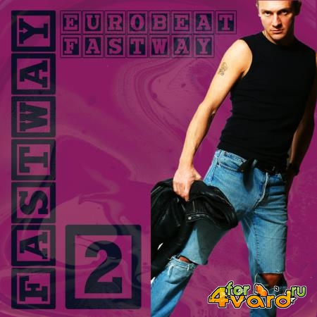 Fastway - Eurobeat Fastway 2 (2019)