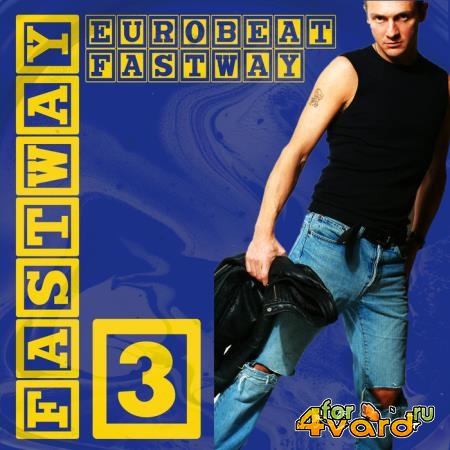 Fastway - Eurobeat Fastway 3 (2019)