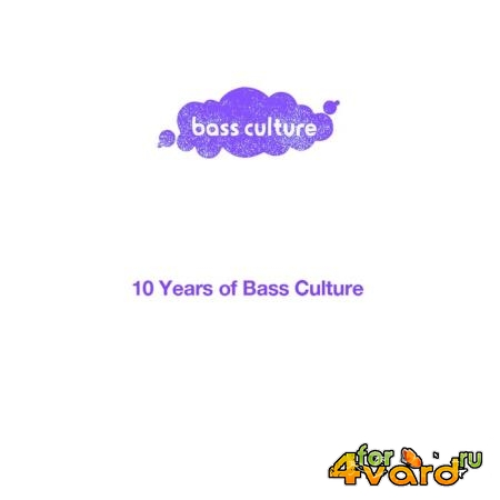 10 Years of Bass Culture (2019)