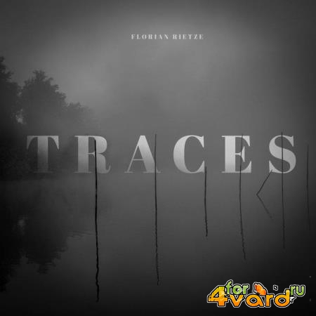 Florian Rietze - Traces (2019)