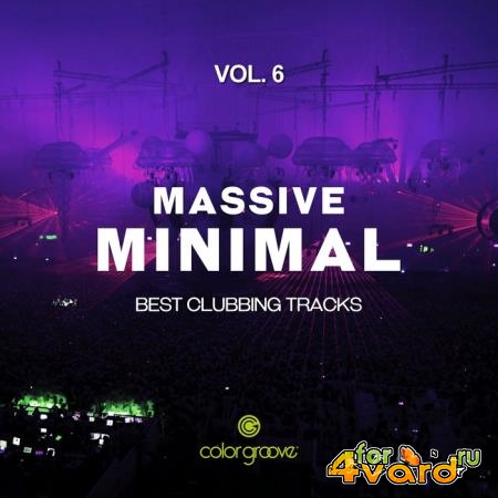 Massive Minimal, Vol. 6 (Best Clubbing Tracks) (2019)