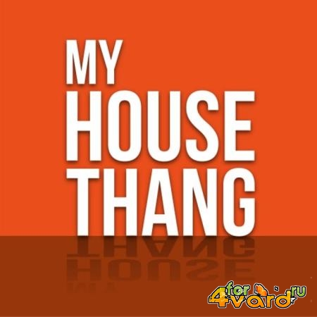 My House Thang (2019)