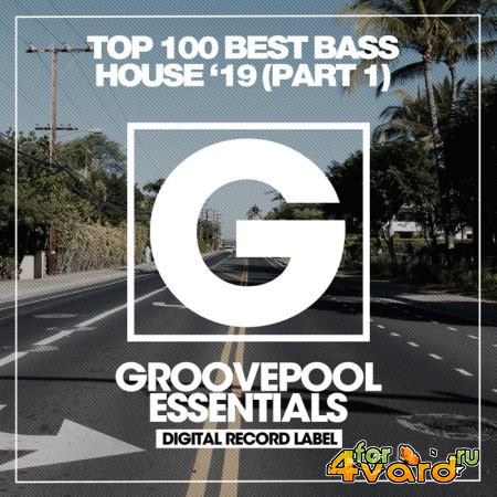 Top 100 Best Bass House '19 (Part 1) (2019)