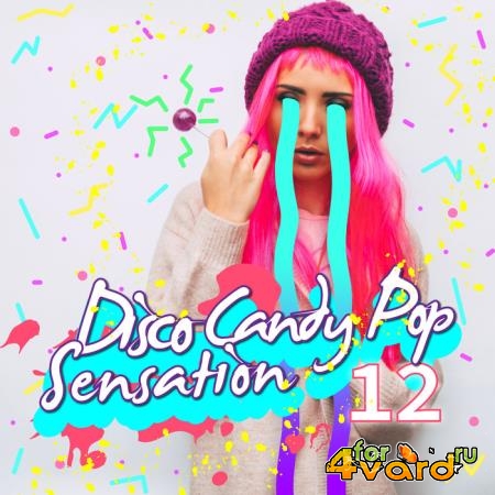 Disco Candy Pop Sensation, Vol. 12 (2019)