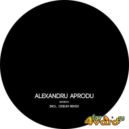 Alexandru Aprodu - Espiritu (2019)