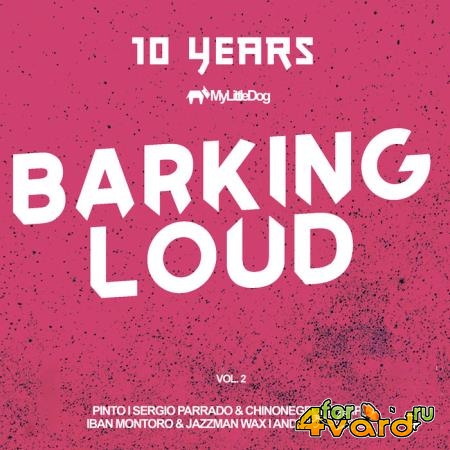 10 Years Barking Loud, Vol. 2 (2019)