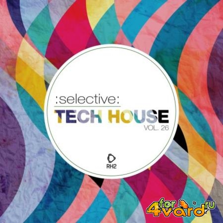 Selective: Tech House, Vol. 26 (2019)