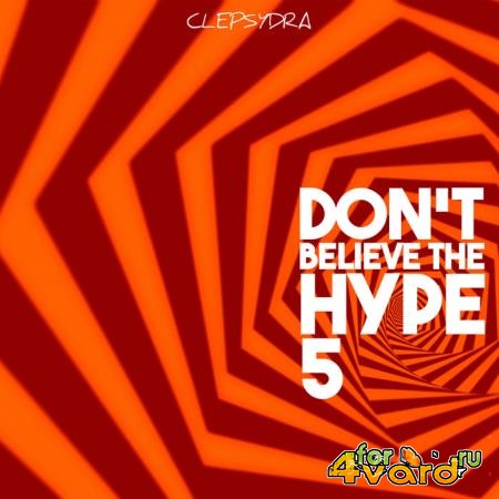 Don't Believe The Hype 5 (2019)