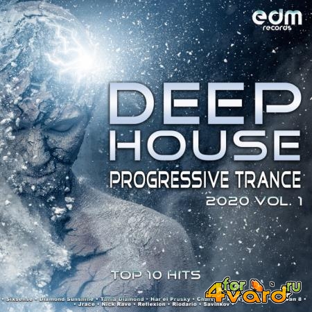 Deep House Progressive Trance Hits 2020 Top 10 Hits Vol. 1 (2019)