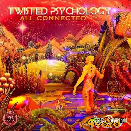 Twisted Psychology - All Connected (2019)