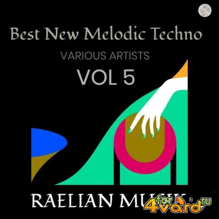 Best New Melodic Techno Vol. 5 (2019)