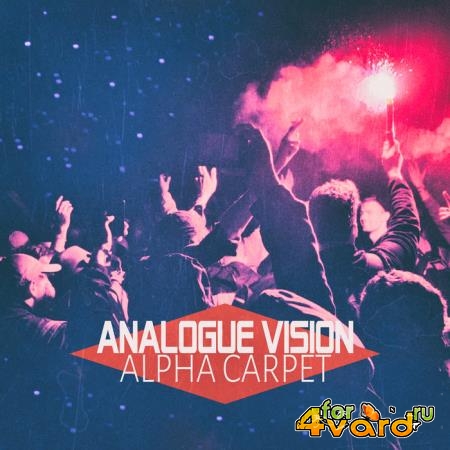 Alpha Carpet - Analogue Vision (2019)