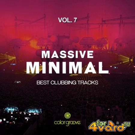 Massive Minimal, Vol. 7 (Best Clubbing Tracks) (2019)