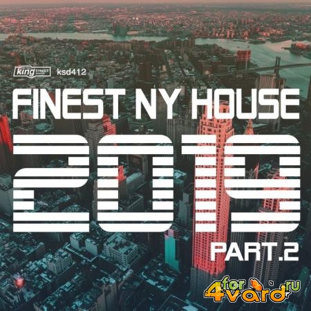 King Street Sounds - Finest NY House 2019, Part 2 (2019)