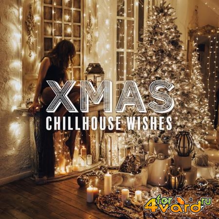 Xmas Chillhouse Wishes (2019)