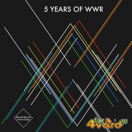 WonderWorks Recordings - 5 Years Of WWR (2019)