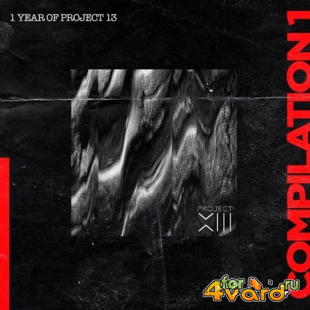 1 Year of Project 13. Compilation 1 (2019)