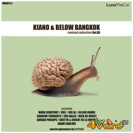 Kiano & Below Bangkok - Remixed Collection, Vol. 03 (2019)