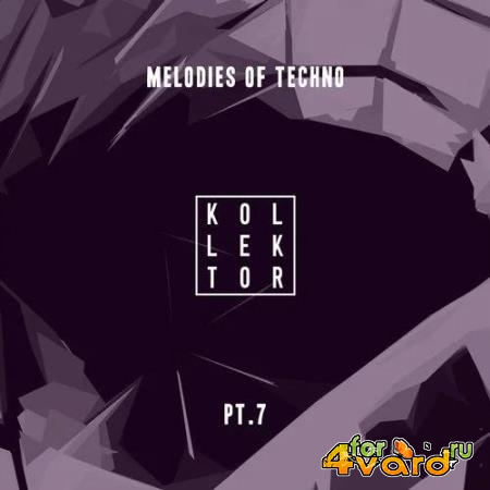 Melodies Of Techno Pt. 7 (2019)