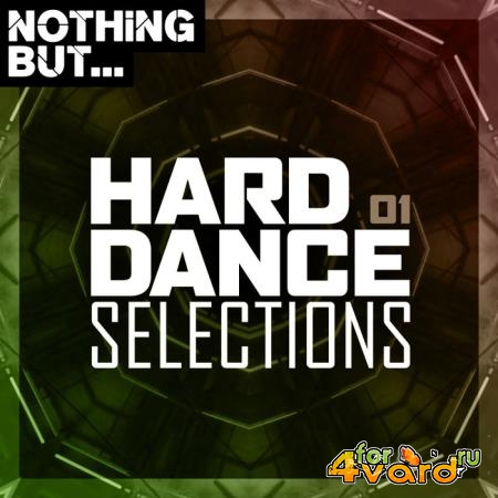 Nothing But... Hard Dance Selections, Vol. 01 (2019)
