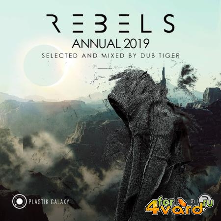 Rebels Annual 2019 (Selected & Mixed by Dub Tiger) (2019)