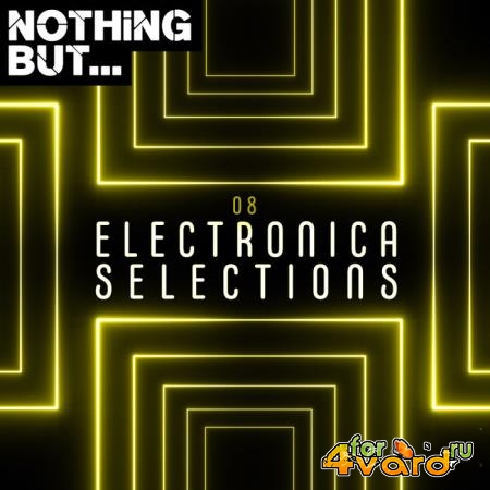 Nothing But... Electronica Selections Vol 08 (2020)