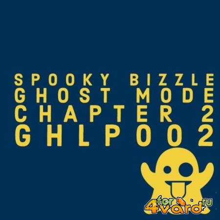 Spooky Bizzle - Ghost Mode Chapter 2 (2020)