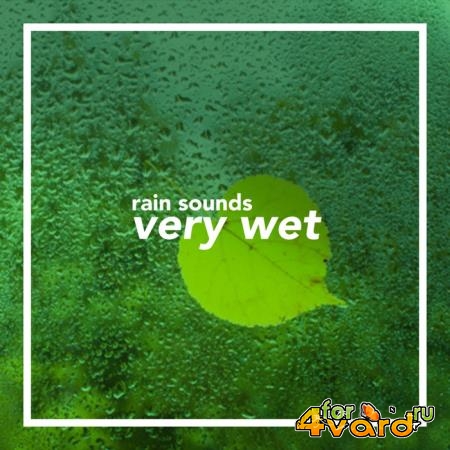Fundamental Musi: Rain Sounds - Very Wet (2020)