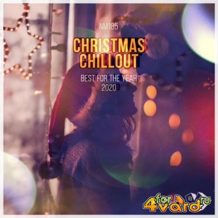 Christmas Chillout: Best for the Year 2020 (2020)