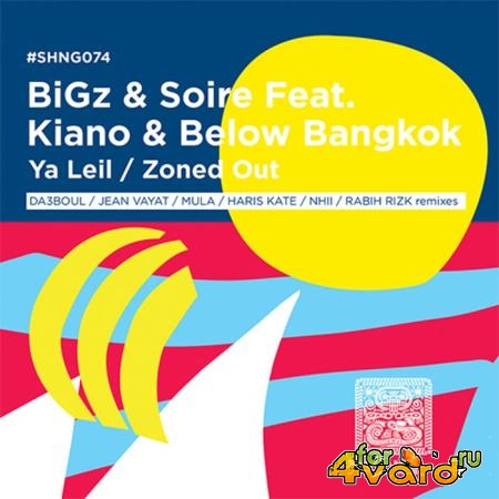Bigz & Soire feat Kiano & Below Bangkok - Ya Leil / Zoned Out (2020)
