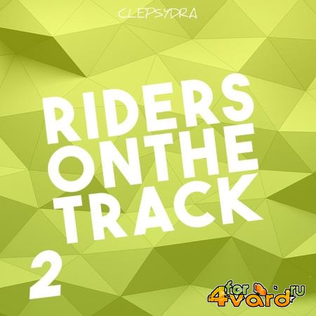 Clepsydra - Riders On The Track 2 (2020)