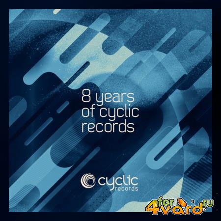 8 Years Of Cyclic Records (2020)