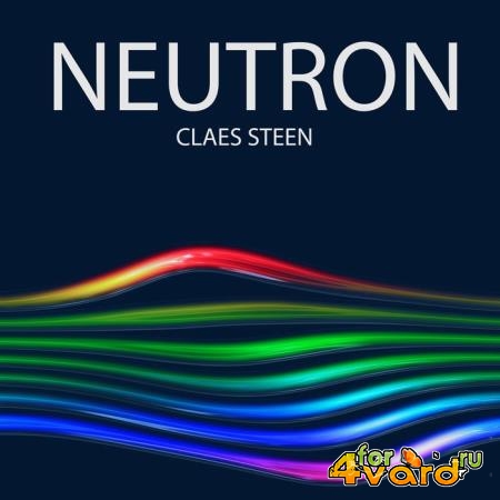 Claes Steen - Neutron (2020)