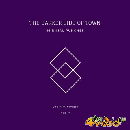 The Darker Side Of Town (Minimal Punches), Vol. 2 (2020)