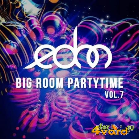 EDM Big Room Partytime, Vol. 7 (2020)