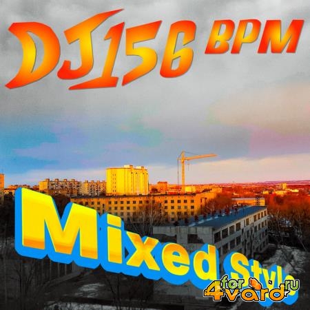 DJ 156 BPM - Mixed Style (2020)