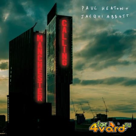 Paul Heaton & Jacqui Abbott - Manchester Calling (2020)