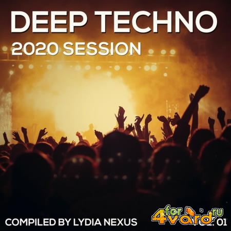 Deep Techno 2020 Session by Lydia Nexus (2020)